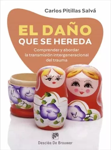 El Daño Que Se Hereda | Carlos Pitillas Salvá