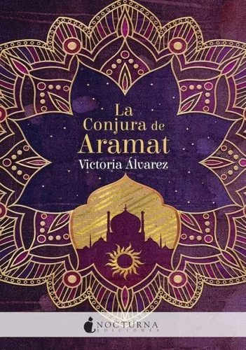 La Conjura De Aramat | Victoria Álvarez