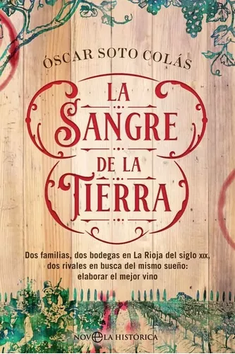 La Sangre De La Tierra | Óscar Soto Colás
