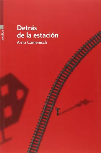 Detrás De La Estación | Arno Camenisch
