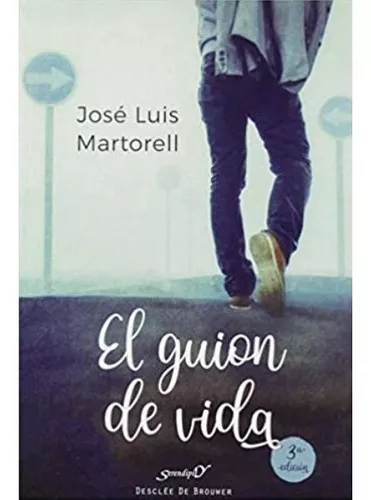 El Guión De Vida | José Luis Martorell Ypiens