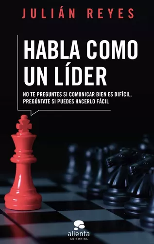 Habla Como Un Líder | Julián Reyes