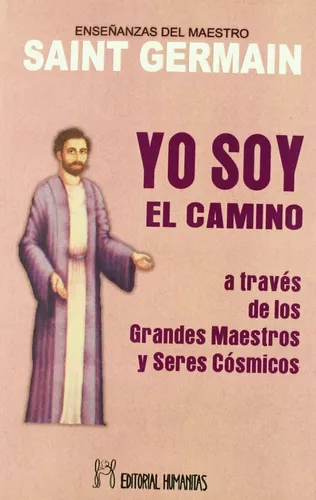 Yo Soy El Camino | Saint-germain