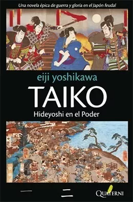 Taiko - Hideyoshi En El Poder - Yoshikawa, Eijii