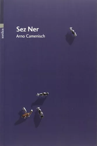 Sez Ner | Arno Camenisch