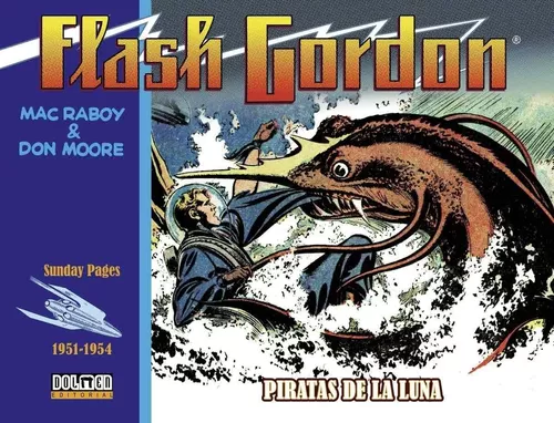 Flash Gordon. Piratas De La Luna 1951-1954 | Don Moore
