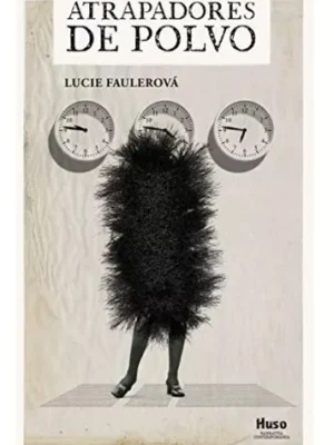 Atrapadores de Polvo | Lucie Faulerová