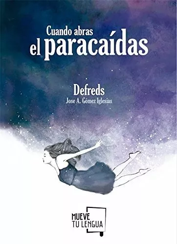 Cuando Abras El Paracaídas - Jose A. Gómez Iglesias