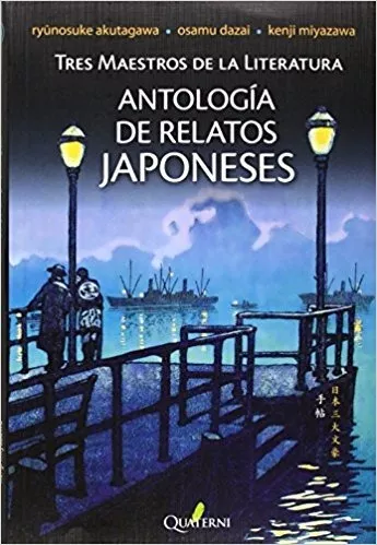 Antología De Relatos Japoneses. 3 Maestros De La Literatura