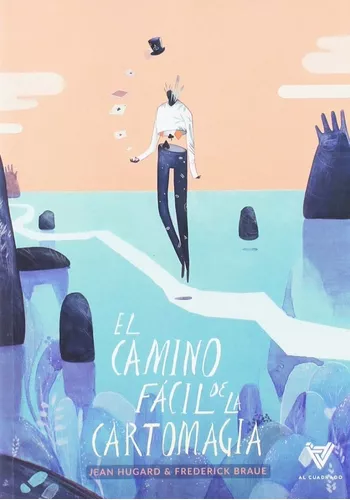 El Camino Fácil De La Cartomagia | Jean Hugard; Frederick Br