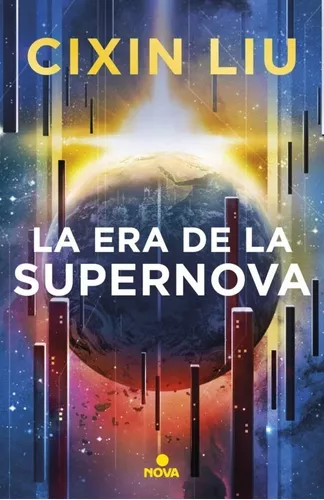 La Era De La Supernova | Cixin Liu