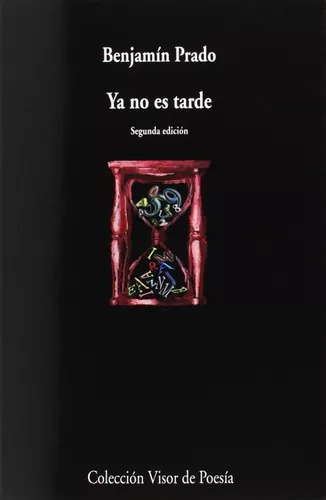 Ya No Es Tarde | Benjamín Prado