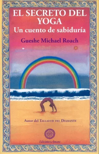 El Secreto Del Yoga: Un Cuento De Sabiduría | Michael Roach