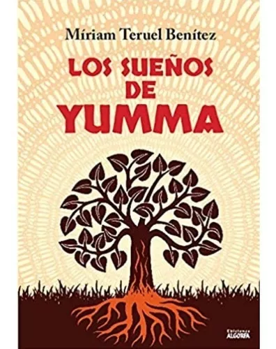 Los Sueños De Yumma | Míriam Teruel Benítez