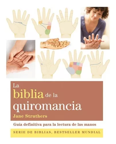 La Biblia De La Quiromancia: Guía Definitiva Para La Lectura