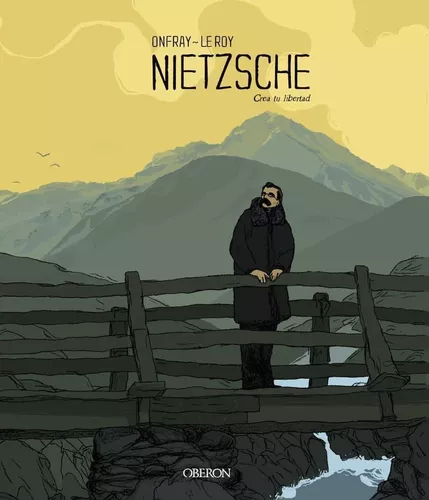Nietzsche. Crea Tu Libertad | Michel Onfray