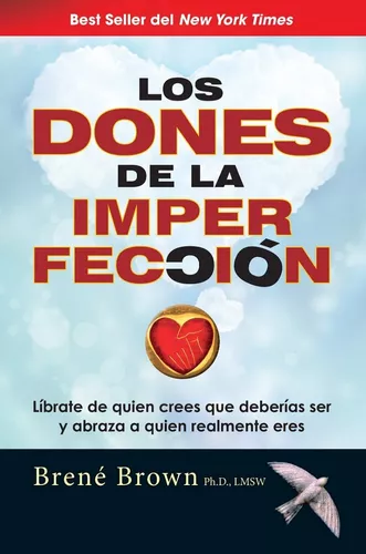 Los Dones De La Imperfección | Brené Brown
