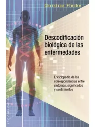 Descodificación Biológica De Las Enfermedades | Christian F.