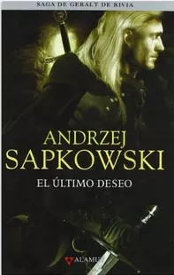 El Último Deseo. Andrzej Sapkowski
