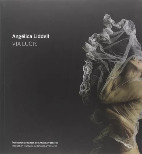 Via Lucis | Angélica Liddell