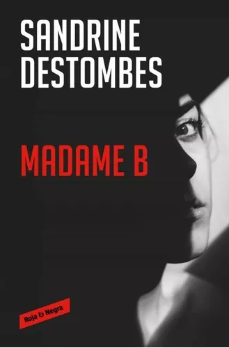 Madame B | Sandrine Destombes