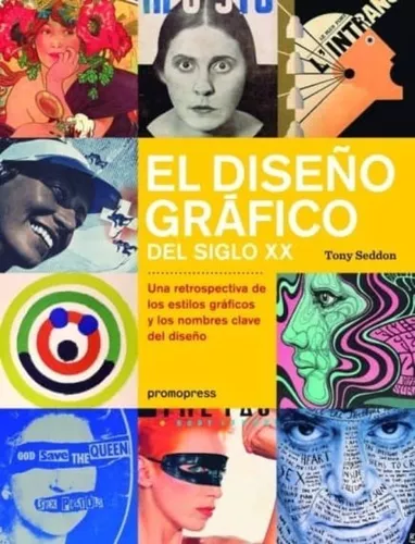 El Diseño Gráfico Del Siglo Xx | Tony Seddon
