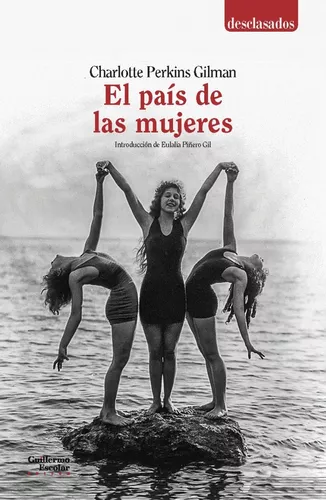 El País De Las Mujeres | Charlotte Perkins Gilman