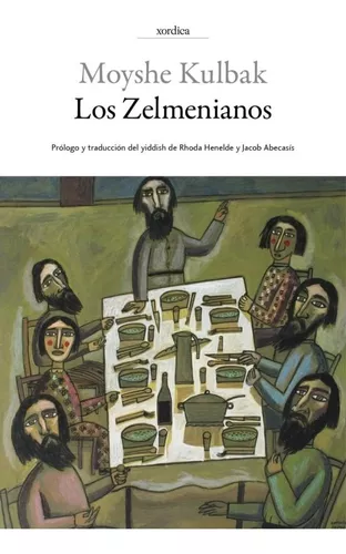 Los Zelmenianos | Moyshe Kulbak