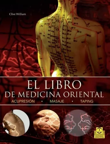 El Libro De Medicina Oriental | Clive Witham