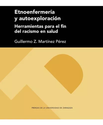 Etnoenfermería Y Autoexploración | Guillermo Z. Martínez P.