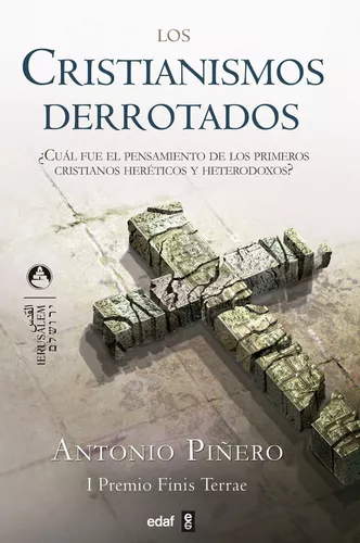 Los Cristianismos Derrotados | Antonio Piñero