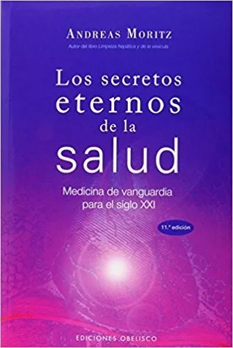 Los Secretos Eternos De La Salud: Medicina De Vanguardia