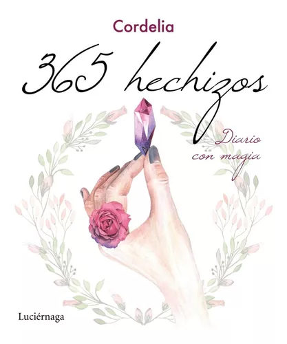 365 Hechizos: Diario Con Magia | Cordelia
