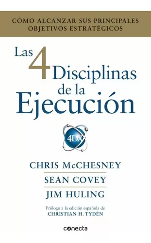 Las 4 Disciplinas De La Ejecución