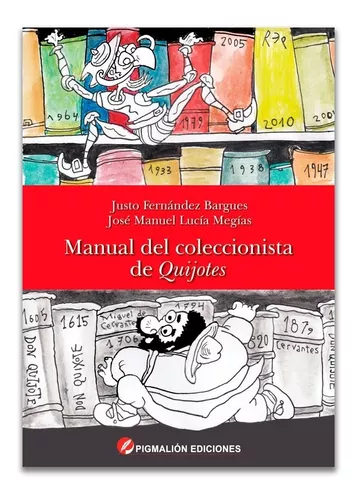 Manual Del Coleccionista De Quijotes