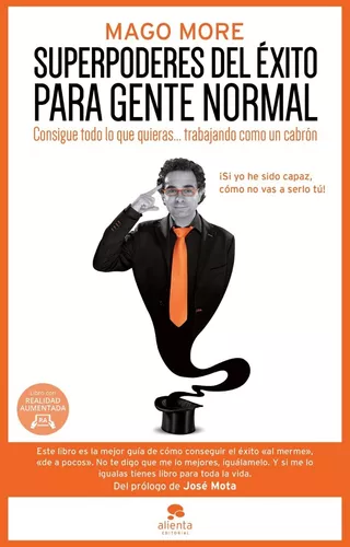 Superpoderes Del Éxito Para Gente Normal | Mago More