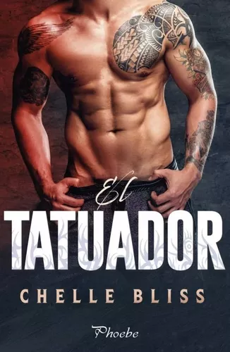 El Tatuador | Chelle Bliss