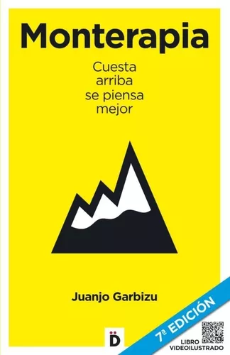Monterapia: Cuesta Arriba Se Piensa Mejor | Juanjo Garbizu