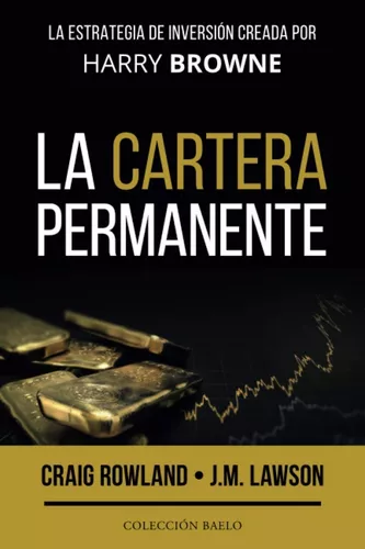 La Cartera Permanente: La Estrategia De Inversión
