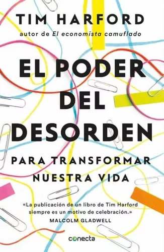 El Poder Del Desorden Para Transformar Nuestra Vida | Tim H