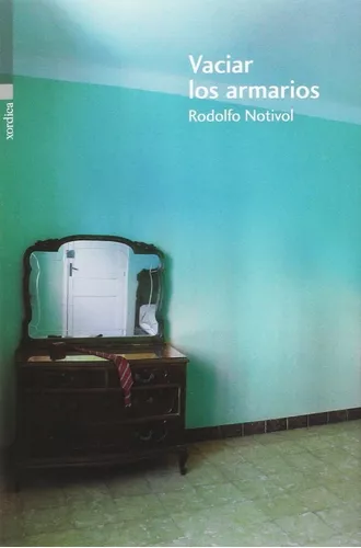 Vaciar Los Armarios | Rodolfo Notivol Gascón
