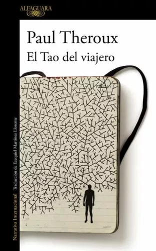 El Tao Del Viajero | Paul Theroux