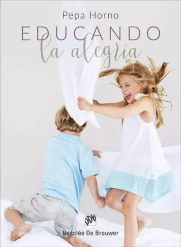 Educando La Alegría | Pepa Horno Goicoechea