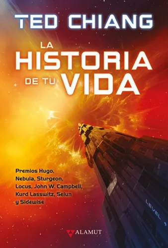 La Historia De Tu Vida | Ted Chiang