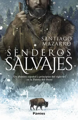 Senderos Salvajes | Santiago Mazarro Barcenilla