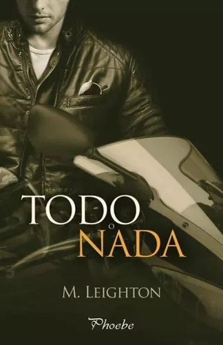 Todo O Nada | M. Leighton