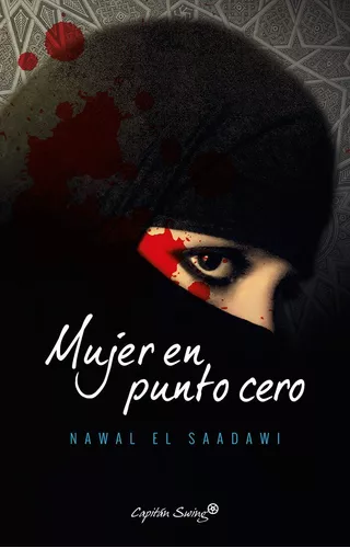 Mujer En Punto Cero | Nawal El Saadawi
