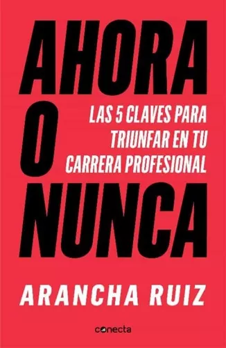 Ahora O Nunca | Arancha Ruiz