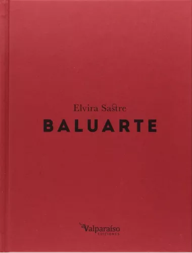 Baluarte: Edición Conmemorativa | Elvira Sastre Sanz