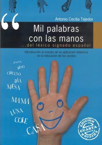 Mil Palabras Con Las Manos - Antonio Cecilia Tejedor
